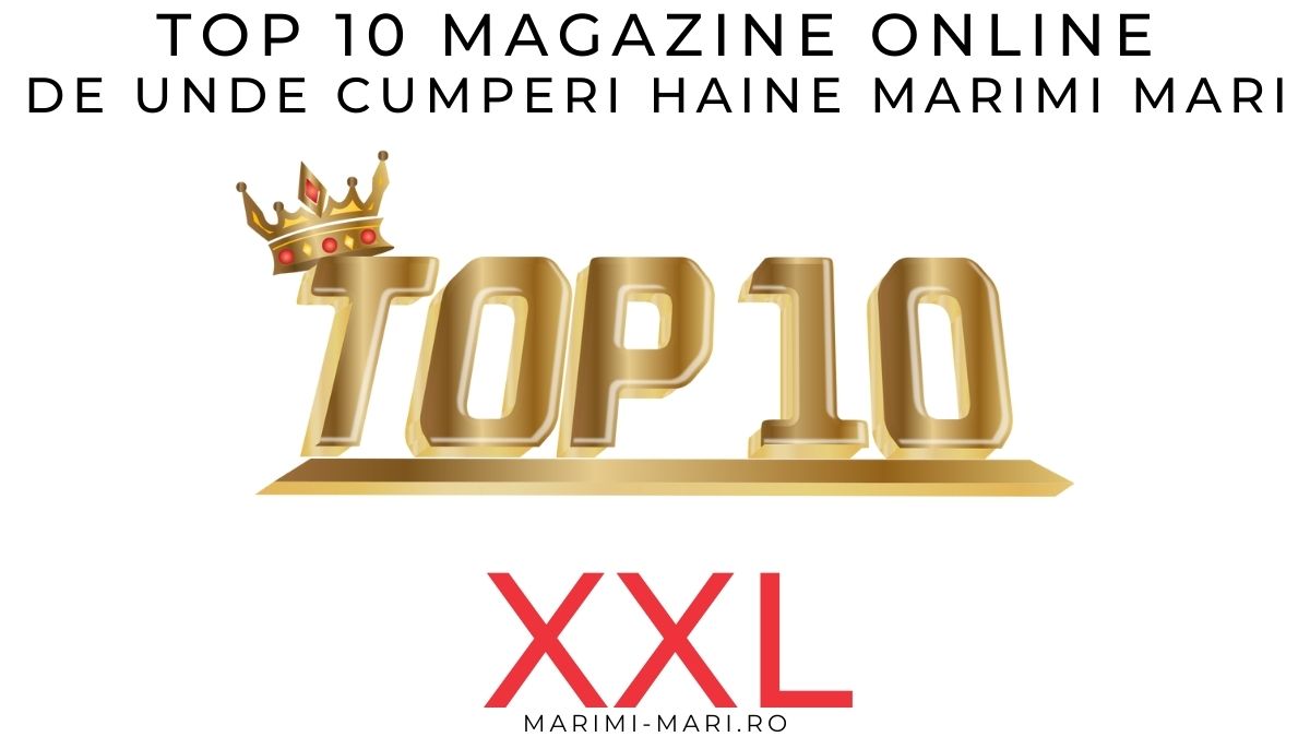 Top 10 Magazine de unde cumperi haine marimi mari