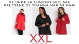 De unde sa cumperi geci sau paltoane de toamna marimi mari